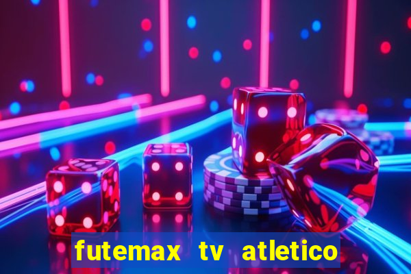 futemax tv atletico x botafogo